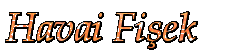 Havai Fi�ek sat���